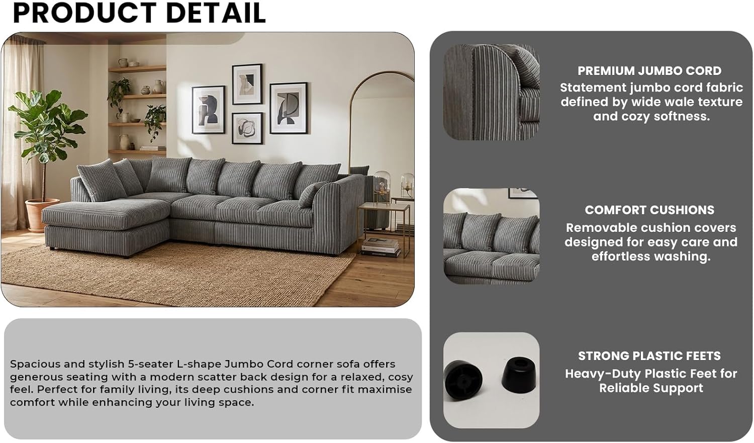 Dylan Jumbo Cord L Shape 5, 6 Seater Left and Right Corner Sofa (Grey)