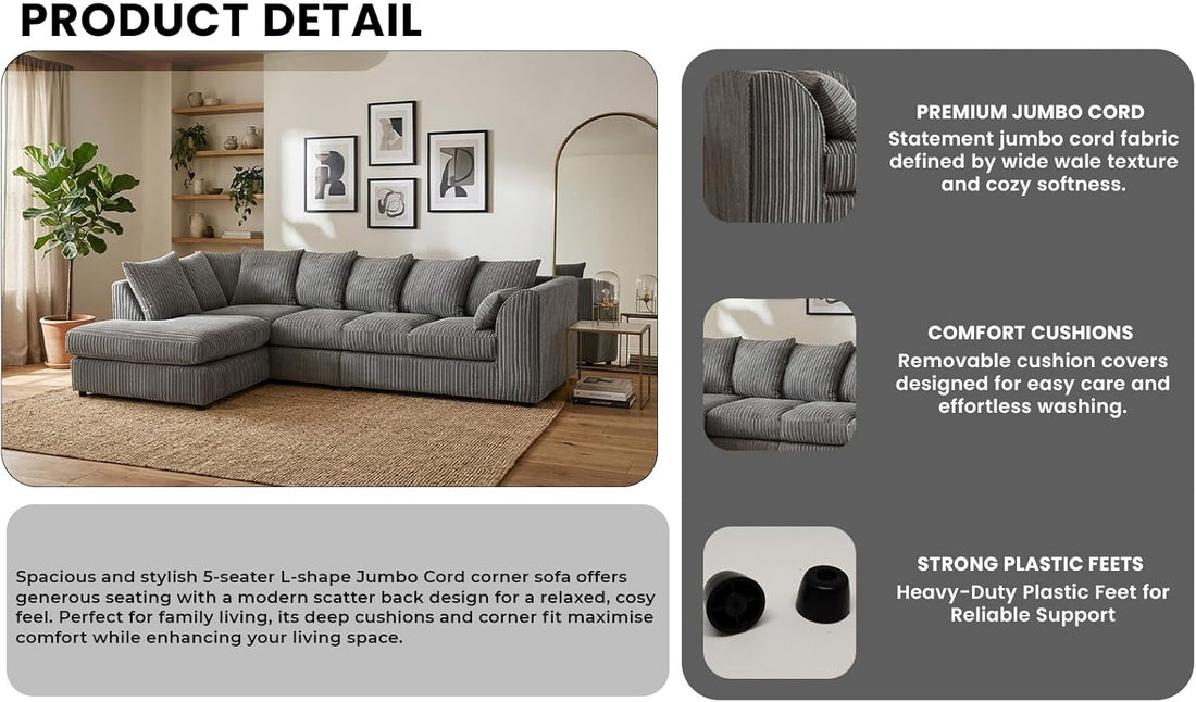 Dylan Jumbo Cord L Shape 5, 6 Seater Left and Right Corner Sofa (Grey)